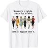 Women’s Rights Vary By State Men's Rights Don't Funny T-Shirt