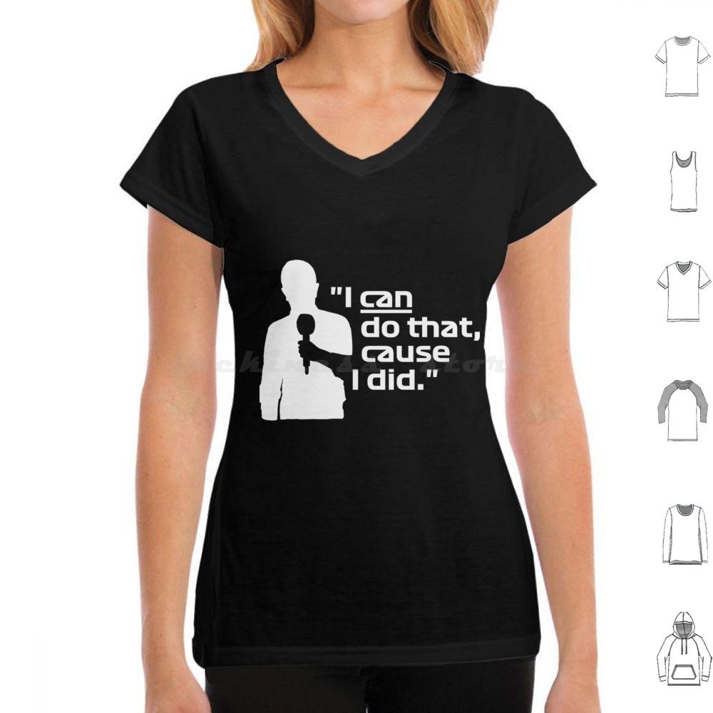 I Can Do That Cause I DidBrundle White Classic T Shirt 6xl Cotton Cool Tee I Can Do That Cause I Did Brundle White