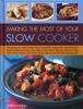 Книга Making the Most of Your Slow Cooker