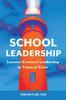 Книга School Leadership : Learner-Centered Leadership In Times Of Crisis