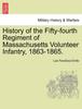 Книга History of the Fifty-Fourth Regiment of Massachusetts Volunteer Infantry, 1863-1865.