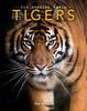Книга Tigers : Amazing Pictures & Fun Facts On Animals In Nature