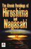 Книга The Atomic Bombings of Hiroshima and Nagasaki
