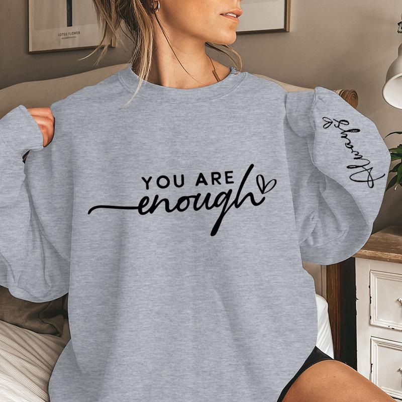 Забавные толстовки с надписью 'You Are Enough Always' для женщин, с круглым вырезом, длинными рукавами, повседневные женские пуловеры больших размеров