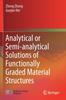 Книга Analytical or Semi-analytical Solutions of Functionally Graded Material Structures