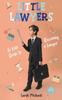 Книга Little Lawyers : A Kids Guide To Becoming a Lawyer