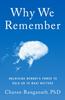Книга Why We Remember (MR EXP) : Unlocking Memory's Power To Hold On To What Matters