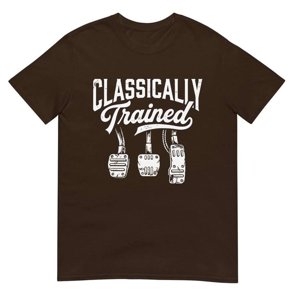 Classically Trained With Dimmer Unisexual Car Pedals Driving TShirt