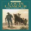 The Lonely Men The Sacketts by Louis LAmour Paperback Book 9780553276770