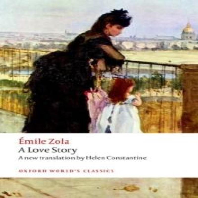 A Love Story by Emile Zola Paperback Book 9780198728641