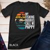 Mens My Fishing Buddies Call Me Pappy Fisherman Father’s Day Unisex T-shirt