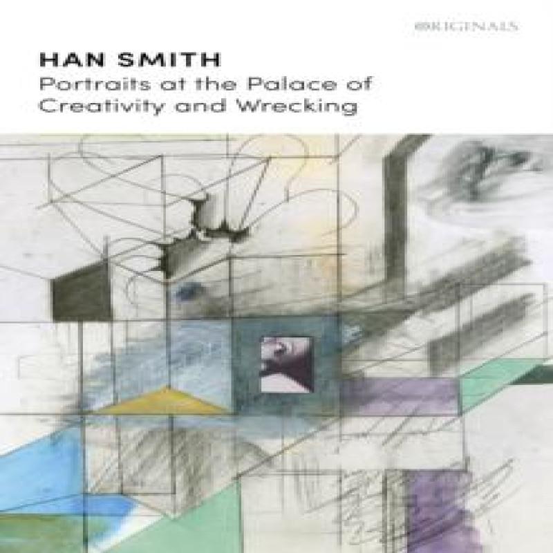 Portraits at the Palace of Creativity and Wrecking by Han Smith Paperback Book 9781399814256