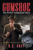 Книга Gumshoe : The Walter Sunderland Story