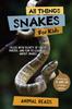 Книга All Things Snakes For Kids : Filled With Plenty of Facts, Photos, and Fun To Learn All About Snakes