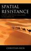 Книга Spatial Resistance : Literary and Digital Challenges To Neoliberalism