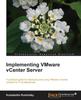 Книга Implementing VMware vCenter Server