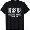 Футболка с надписью Jesus Changed My Life, Унисекс, Высококачественный Хлопок, Печатный Дизайн, Женская, Мужская, Уличная Одежда, Короткий Рукав, Подарок, Футболка Y2k