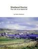 Книга Shetland Doctor: the Life of an Island Gp