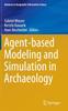 Книга Agent-based Modeling and Simulation In Archaeology