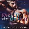 Fake It Til You Break It by Meagan Brandy Paperback Book 9781398719460
