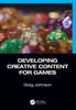 Книга Developing Creative Content for Games