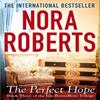 The Perfect Hope by Nora Roberts Paperback Book 9780749955717
