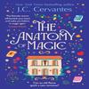 The Anatomy of Magic by J.C. Cervantes Paperback Book 9781035409945