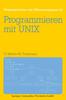 Книга Programmieren Mit UNIX : Eine Einfuhrung In Das Betriebssystem : 24