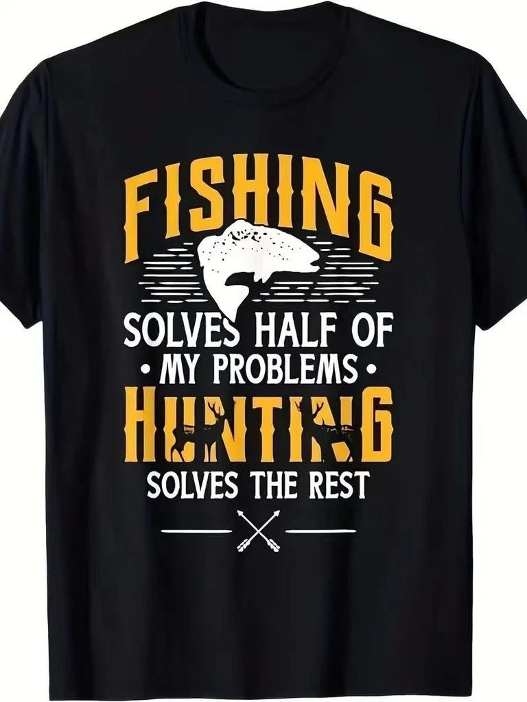 Fishing Hunting Solve My Problems Funny Gift T Shirt