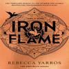 Iron Flame by Rebecca Yarros Hardback Book 9780349437026