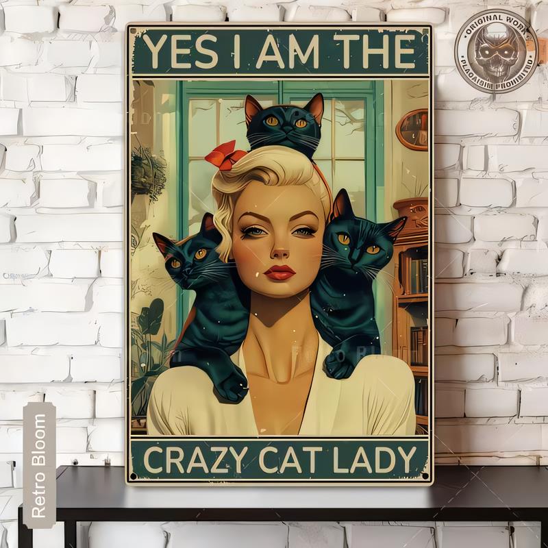 Tin Sign YES I AM THE CRAZY CAT LADY Vintage Cat Lady Metal Poster Wall Decor for Home Bar Pub Kitchen Garage Retro Plaque Signs