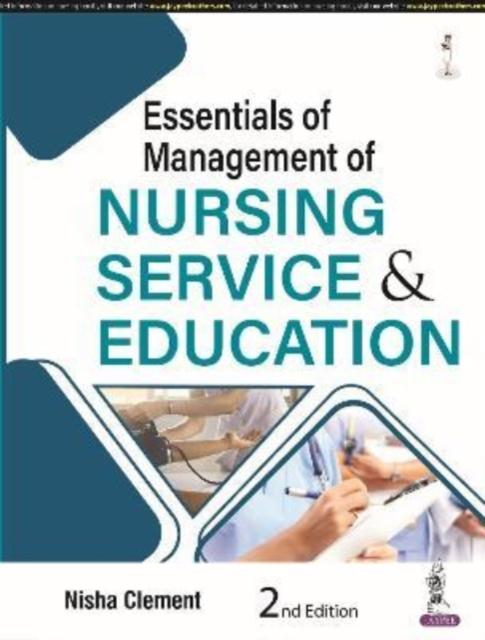 The Essentials of Management of Nursing Service & Education Book