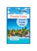 Книга Punta Cana Travel Guide 2023 : A Definitive Guide On Where To Go and Things To Do