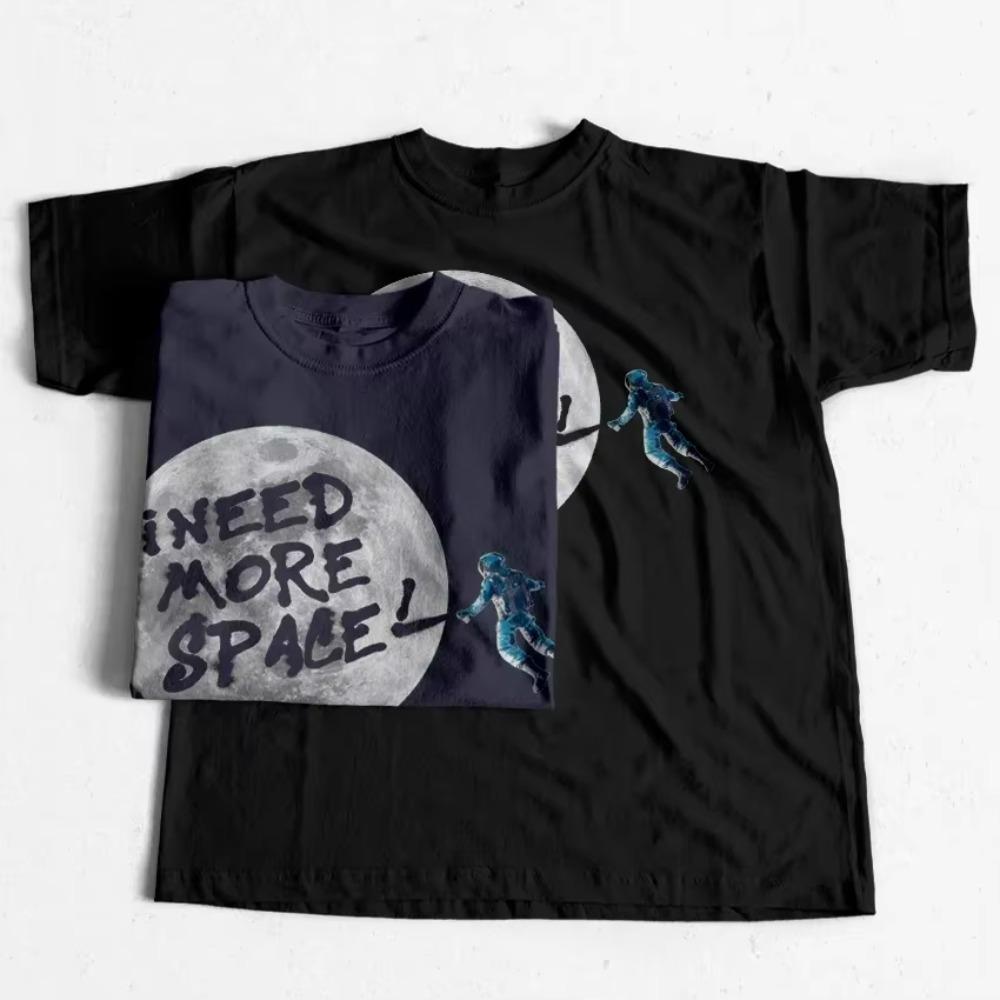 I Need More Space Print Unisex T Shirt Cool Astronaut Print Funny Men Tshirt O-neck T-shirt Men Tee Shirt