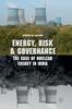 The Energy, Risk and Governance : The Case of Nuclear Energy In India Book