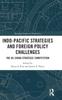 Книга Indo-Pacific Strategies and Foreign Policy Challenges : The US-China Strategic Competition