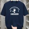 Мужская футболка с юмористическим графическим принтом I NEED BEER, мягкая, дышащая, повседневная, с коротким рукавом, для летней одежды