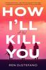 Книга How I'll Kill You