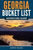 The Georgia Bucket List Adventure Guide Book