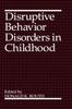 Книга Disruptive Behavior Disorders In Childhood