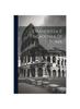 The Grandezza E Decadenza Di Roma Book