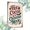 1pc Putuo Decor Vintage Metal Tin Sign - Hot Cocoa & Christmas Movies Retro Wall Decor - Heavy-Duty Metal Holiday Decoration - R