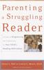 Книга Parenting a Struggling Reader : A Guide To Diagnosing and Finding Help for Your Child's Reading Difficulties