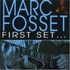 CD MARC FOSSET - First Set...  IZA902 IZAMUZIC 1997 France Jazz Used
