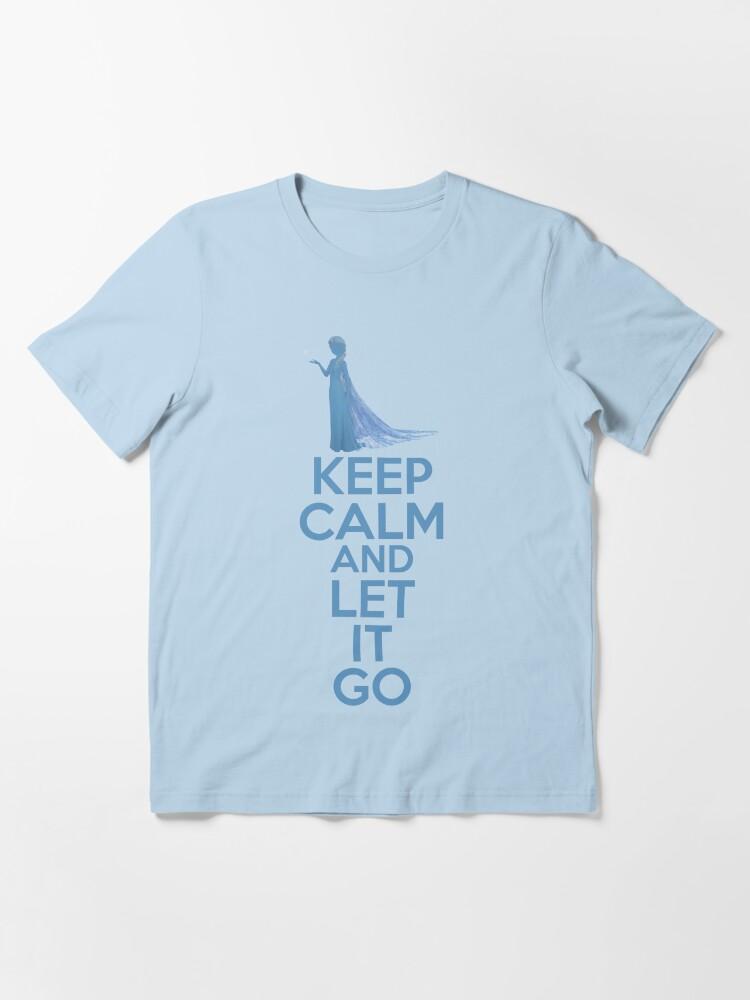 Frozen Keep Calm and Let It Go Essential T-Shirt