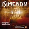 Maigret Hesitates by Georges Simenon Paperback Book 9780241304198