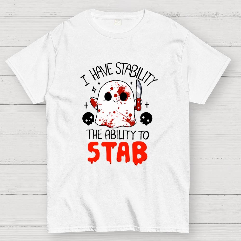 I Have Stability... Cotton Casual Cool Loose T-Shirt
