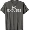 No Excuses Motivational Workout Sports Cool Gift Unisex T-Shirt