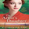 The Artists Daughter by Catherine Law Paperback Book 9781837516322