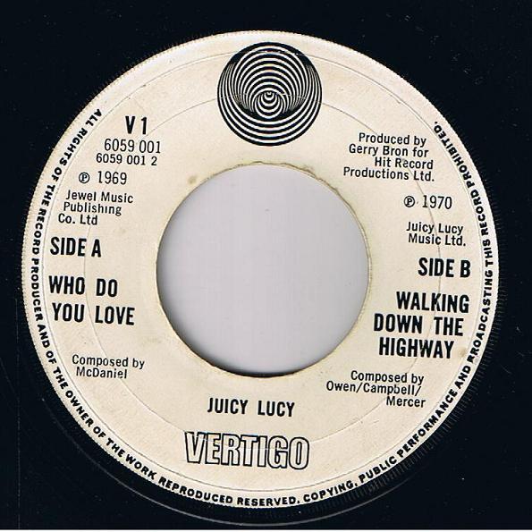 7-дюймовая пластинка JUICY LUCY - Who Do You Love 6059015 Vertigo 1970 UK Rock Б/у
